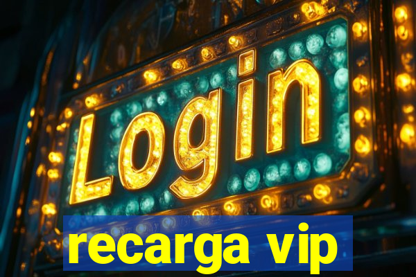 recarga vip